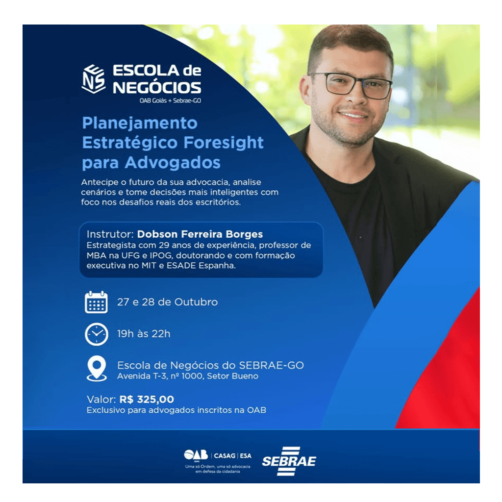 Escola de Negócios do Sebrae-OABGO: Planejamento Estratégico Foresight para Advogados